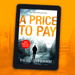 Are you ready to get burned…. Book Review: A Price To Pay by Paul Gitsham
