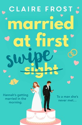 Married at First Swipe by Claire Frost #bookreview @fabfrosty @SimonSchusterUK @TeamBATC