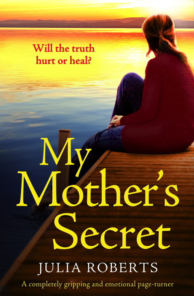 My Mother’s Secret by Julia Roberts #bookreview @JuliaRobertsTV @Bookouture #BooksOnTour