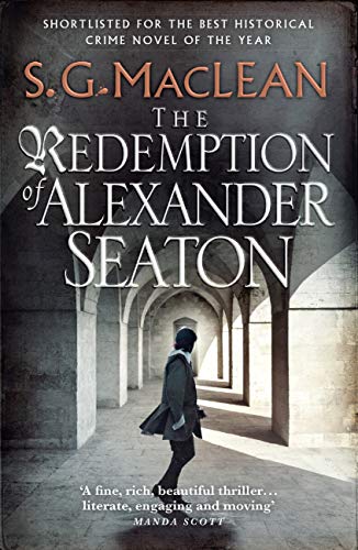 The Redemption of Alexander Seaton: Alexander Seaton 1: Top notch historical thriller by the author of the acclaimed Seeker series (Alexander Seaton series) by [Shona MacLean]