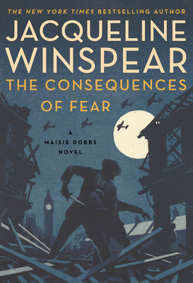 The Consequences of Fear (Maisie Dobbs #16) by Jacqueline Winspear | Blog Tour Extract