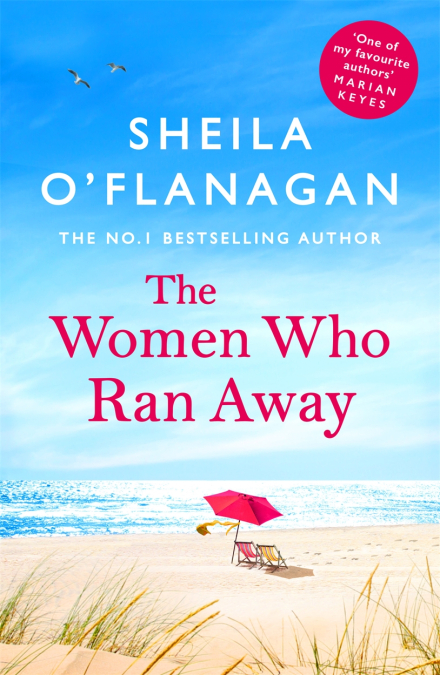 The Women Who Ran Away by Sheila O’Flanagan #bookreview @sheilaoflanagan @headlinepg @rararesources