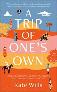 A Trip of One’s Own by Kate Wills – review