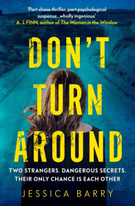 Don’t Turn Around by Jessica Barry – extract