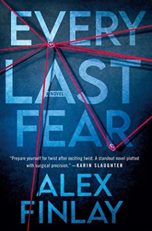 Every Last Fear by Alex Finlay | Blog Tour Extract | #EveryLastFear