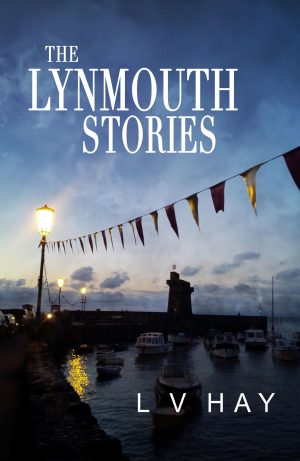 The Lynmouth Stories by L V Hay | Blog Tour Book Review #TheLynmouthStories