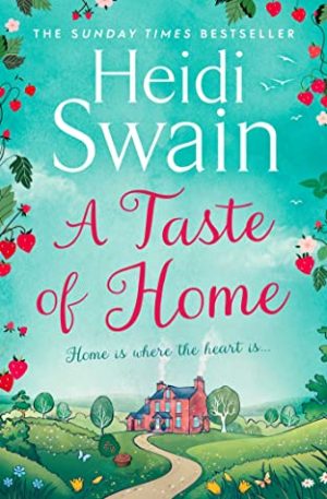 A Taste of Home – Heidi Swain | Blog Tour Book Review | #ATasteofHome