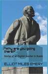 Book Review: Why Did You Go There? By Elliot Miles Emery.