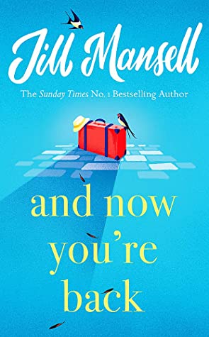 And Now You’re Back by Jill Mansell | Blog Tour Review | Publication Day | #AndNowYoureBack