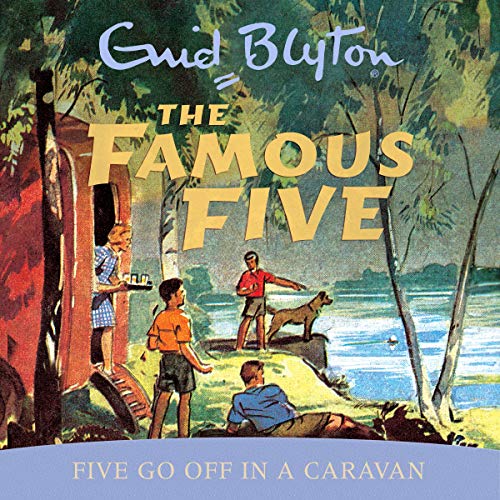 Famous Five: Five Go Off in a Caravan: Book 5