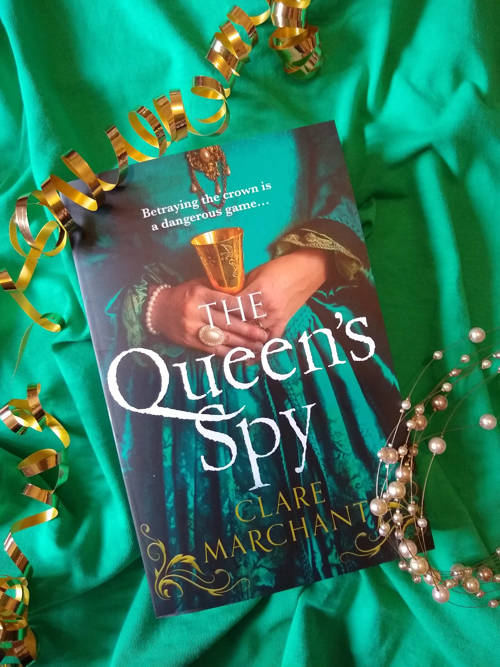 ShortBookandScribes #PublicationDay #BookSpotlight on The Queen’s Spy by Clare Marchant