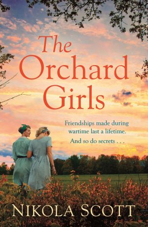 The Orchard Girls by Nikola Scott | Book Review | #TheOrchardGirls