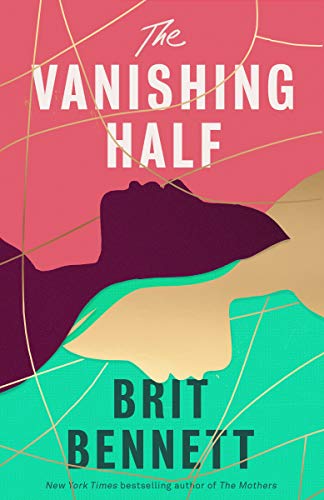 The Vanishing Half: Shortlisted for the Women's Prize 2021 by [Brit Bennett]