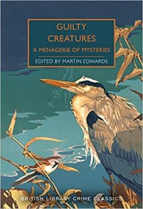 Guilty Creatures edited by Martin Edwards – review
