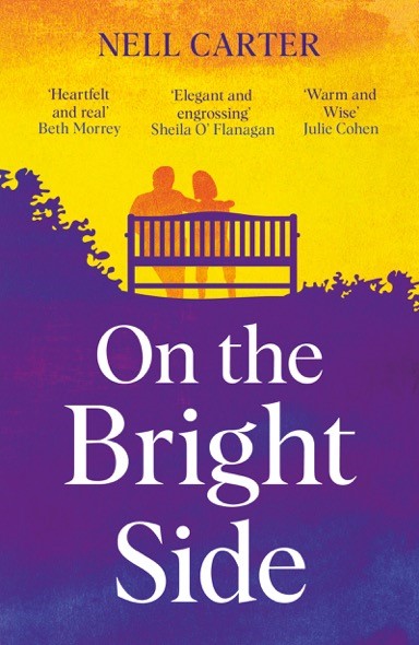 On The Bright Side by Nell Carter – #bookreview @nell_writes @WelbeckPublish @ed_pr