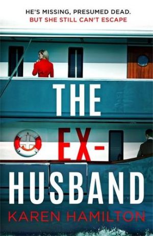The Ex-Husband by Karen Hamilton | Book Review | #TheExHusband #CrimeThriller