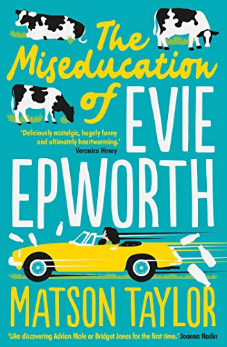 The Miseducation of Evie Epworth by Matson Taylor #bookreview @matson_taylor_ @ScribnerUK @SimonSchusterUK