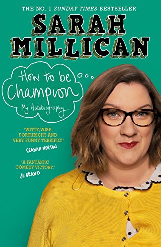 How to Be Champion by Sarah Millican #bookreview #SarahMillican @TrapezeBooks