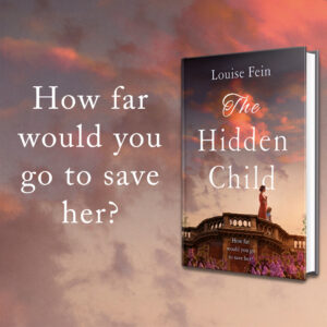 #PublicationDay #BookReview – The Hidden Child by Louise Fein #BlogTour