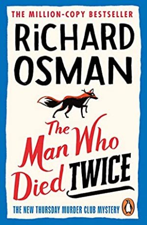 The Man Who Died Twice by Richard Osman (The Thursday Murder Club Book 2) | Book Review | #TheManWhoDiedTwice