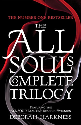 The All Souls Complete Trilogy: A Discovery of Witches is only the beginning of the story by [Deborah Harkness]