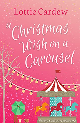 A Christmas Wish on a Carousel by Lottie Cardew #bookreview @MsLottieCardew