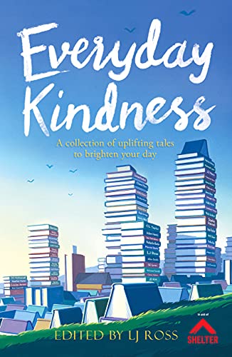 #BookReview – Everyday Kindness: anthology of short stories. Edited by @LJRossAuthor and published via @DarkSkiesPub