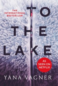 To the Lake by Yana Vagner – extract