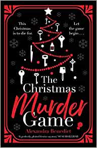The Christmas Murder Game by Alexandra Benedict – review
