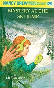 Nancy Drew 29: Mystery at the Ski Jump (Nancy Drew Mysteries) by [Carolyn Keene]