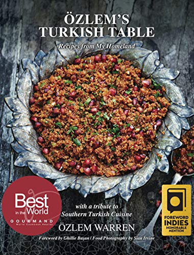 Ozlem’s Turkish Table: Recipes from My Homeland #bookreview #cookbook @ozlemsturkishta @GBPublishingOrg