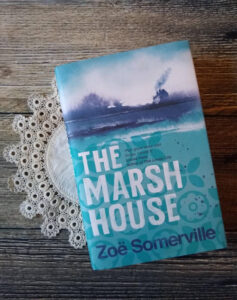 ShortBookandScribes #BookReview and #Extract – The Marsh House by Zoë Somerville #BlogTour