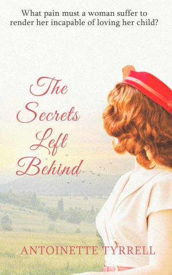 The Secrets Left Behind by Antoinette Tyrrell | Blog Tour Extract | @AntoinetteTyrr @ZooloosBT @SpellBoundBks #TheSecretsLeftBehind #IWD2.0