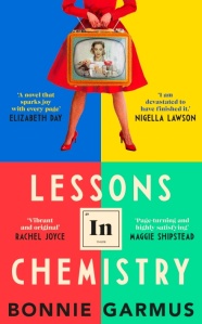 Lessons in Chemistry by Bonnie Garmus – review