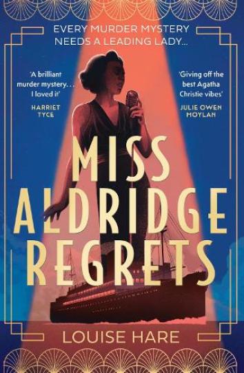 Miss Aldridge Regrets – Louise Hare | Book Review | #MissAldridgeRegrets