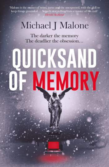 Quicksand of Memory – Michael J Malone | Book Review #QuicksandOfMemory