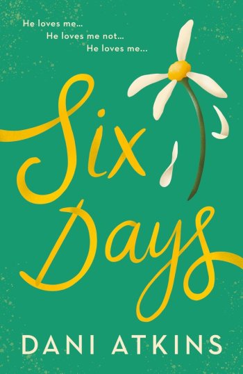 Six Days by Dani Atkins | Book Review | #SixDays
