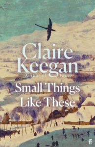 Small Things Like These by Claire Keegan – review