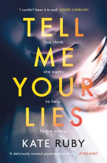Tell Me Your Lies by Kate Ruby | Blog Tour Extract | @katerubybooks @midaspr @simonschusterUK | #TellMeYourLies