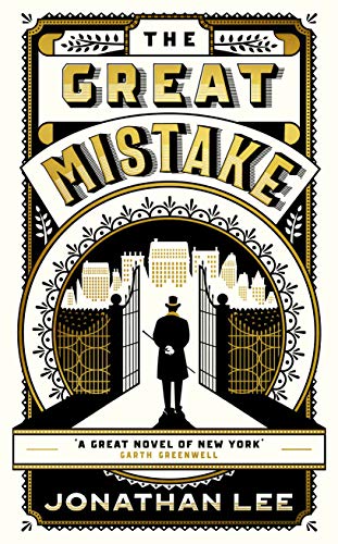 The Great Mistake by Jonathan Lee | #bookreview | @jonleewriter @grantabooks