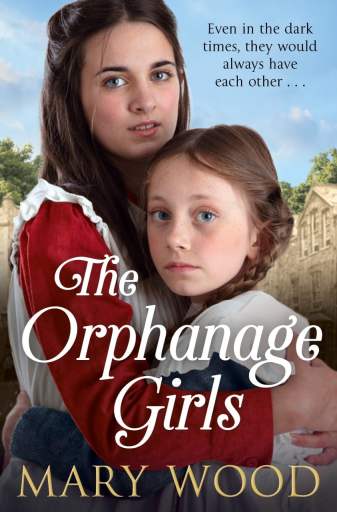 The Orphanage Girls by Mary Wood | Blog Tour Extract | @Authormary @panmacmillan | #TheOrphanageGirls￼