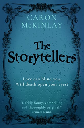 The Storytellers by Caron McKinlay | #bookreview | @CaronMcKinlay @BloodhoundBook @lovebookstours | #TheStorytellersTour