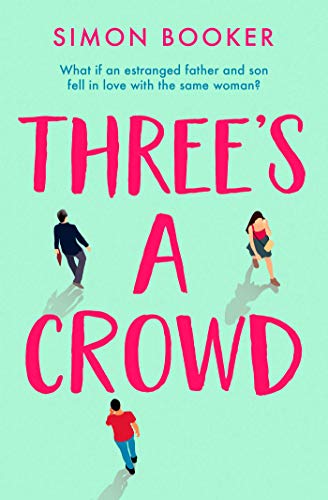 Three’s a Crowd by Simon Booker | #bookreview | @SimonBooker @SimonSchusterE
