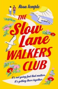 The Slow Lane Walkers Club by Rosa Temple – review