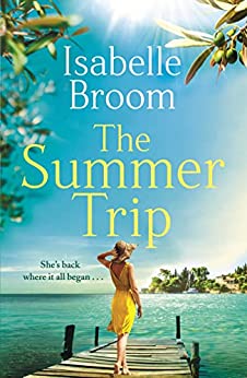 The Summer Trip by Isabelle Broom | Book Review | #TheSummerTrip