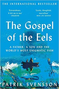 The Gospel of the Eels by Patrik Svensson, translated by Agnes Broome