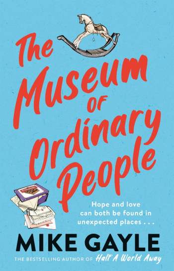 The Museum of Ordinary People – Mike Gayle | Book Review | #MuseumOfOrdinaryPeople