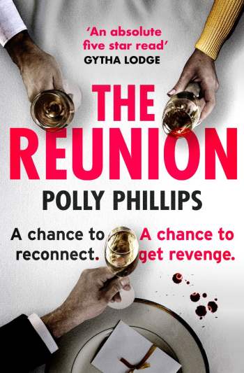 The Reunion by Polly Phillips | Author Q&A | Publication Day | #TheReunion #Thriller