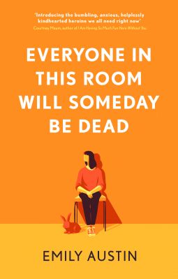 Everyone in this Room will Someday be Dead Book Review