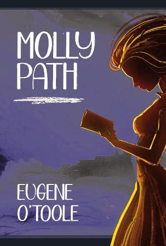 Molly Path by Eugene O’Toole | Guest Post | #MollyPath | YA Novel